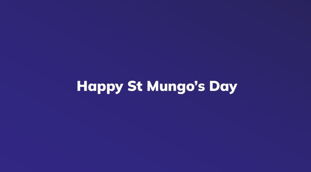Happy St Mungo's Day